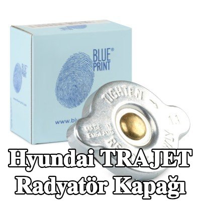 BLUE PRINT Radyatör kapağı — Hyundai Trajet