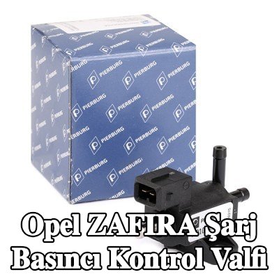 PIERBURG Şarj Basıncı Kontrol Valfi — 2002 Opel Zafira