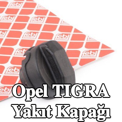 FEBI BILSTEIN Yakıt kapağı — Opel Tigra