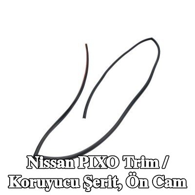 BLIC Trim / Koruyucu Şerit, ön cam — Nissan Pixo
