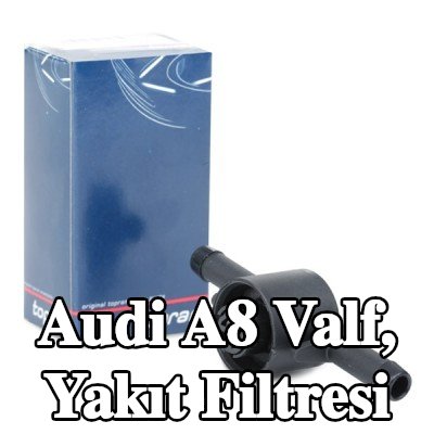 TOPRAN Valf, yakıt filtresi — 2002 Audi A8