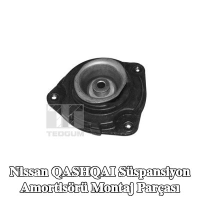 TEDGUM Süspansiyon Amortisörü Montaj Parçası — Nissan Qashqai