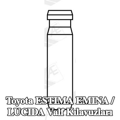 AE Valf Kılavuzları — Toyota Estima Emina / Lucida
