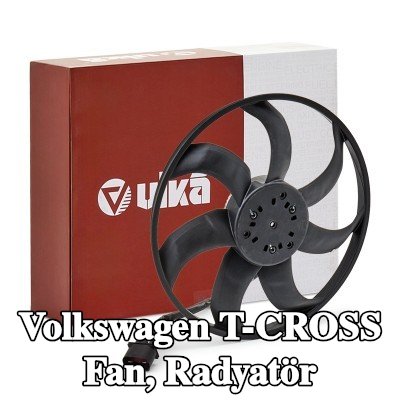 VIKA Fan, radyatör — Volkswagen T-cross