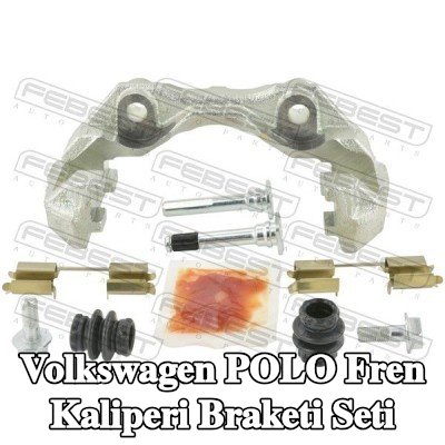 FEBEST Fren Kaliperi Braketi Seti — Volkswagen Polo