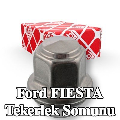 FEBI BILSTEIN Tekerlek Somunu 19 — Ford Fiesta