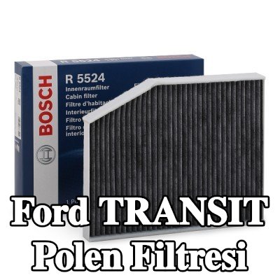BOSCH Polen filtresi Aktif Karbon Filtresi — Ford Transit