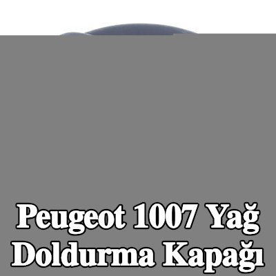 MOTORAD Yağ doldurma kapağı — Peugeot 1007