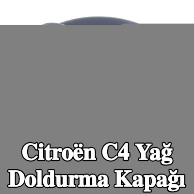 MOTORAD Yağ doldurma kapağı — 2004 Citroën C4