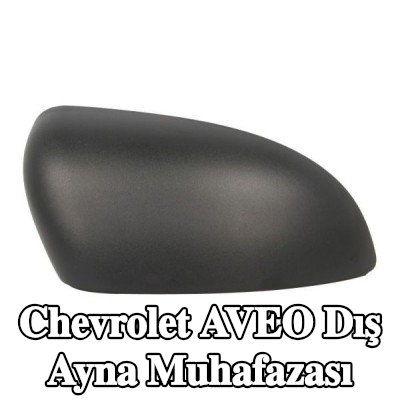 BLIC Dış ayna muhafazası — Chevrolet Aveo