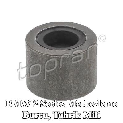 TOPRAN Merkezleme Burcu, tahrik mili — BMW 2 Series