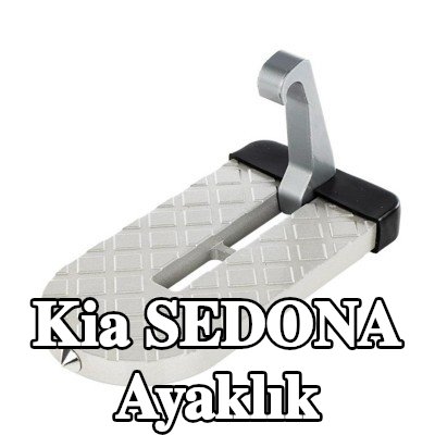 CARMOTION Ayaklık — Kia Sedona