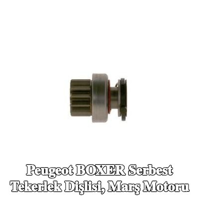 BOSCH Serbest Tekerlek Dişlisi, marş motoru — Peugeot Boxer