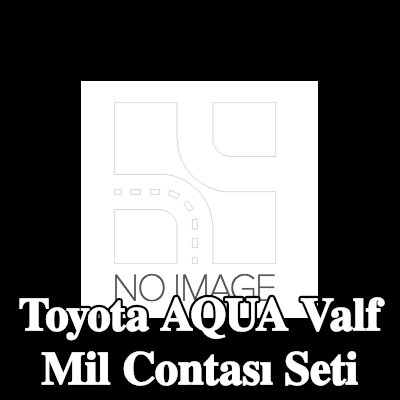 PAYEN Valf mil contası seti — Toyota Aqua