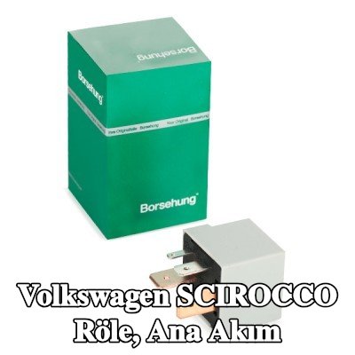 Borsehung Röle, ana akım — Volkswagen Scirocco