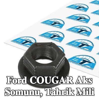 BTA Aks Somunu, tahrik mili Ön Aks, tekerlek yatağı/tekerlek göbeği için — Ford Cougar
