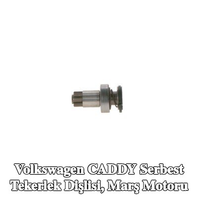 BOSCH Serbest Tekerlek Dişlisi, marş motoru — 1997 Volkswagen Caddy