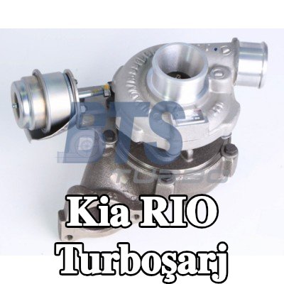 BTS TURBO Turboşarj ORİJİNAL — 2012 Kia Rio