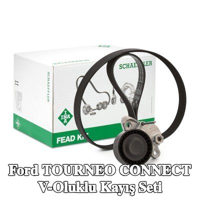 INA V-Oluklu Kayış Seti — Ford Tourneo Connect