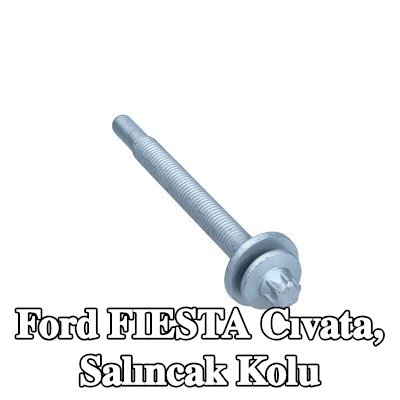FORD Cıvata, ön salıncak kolu — 2017 Ford Fiesta