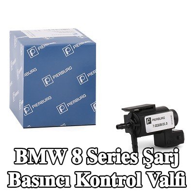 PIERBURG Şarj Basıncı Kontrol Valfi — 1997 BMW 8 Series