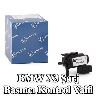 PIERBURG Şarj Basıncı Kontrol Valfi — 2012 BMW X3