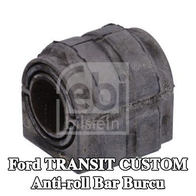 FEBI BILSTEIN Arka aks sol stabilizatör çubuğu burcu, Arka Aks Sağ, 26mm, Elastomer — Ford Transit Custom