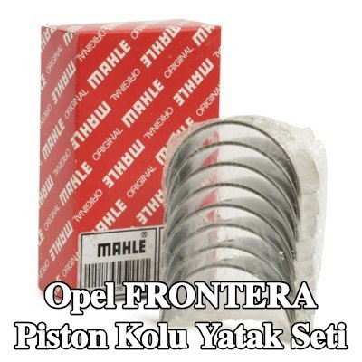 MAHLE Piston Kolu Yatak Seti — Opel Frontera