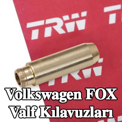 TRW Engine Component Egzoz Tarafı Valf Kılavuzları, Emme Tarafı — Volkswagen Fox