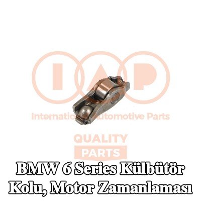 IAP QUALITY PARTS Külbütör kolu, motor zamanlaması Emme Tarafı — 2004 BMW 6 Series