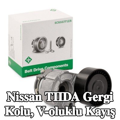 INA Gergi Kolu, V-oluklu kayış — Nissan Tiida