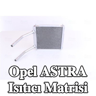 NISSENS Borulu ısıtıcı matrisi — 1997 Opel Astra