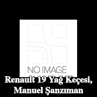 RENAULT Yağ keçesi, manuel şanzıman — Renault 19