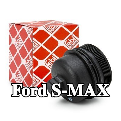 FEBI BILSTEIN غطاء مبيت فلتر الزيت مع حلقة مانعة للتسرب — Ford S-max