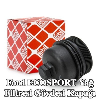 FEBI BILSTEIN Conta halkalı yağ filtresi muhafaza kapağı — Ford Ecosport