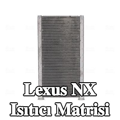 NISSENS Borulu ısıtıcı matrisi — Lexus Nx