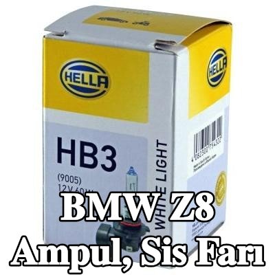 HELLA Ampul, sis farı — BMW Z8