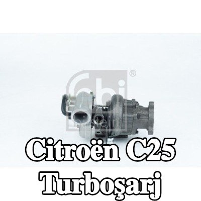 FEBI BILSTEIN Turboşarj — Citroën C25