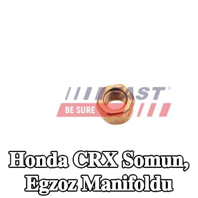 FAST Somun, egzoz manifoldu — Honda Crx