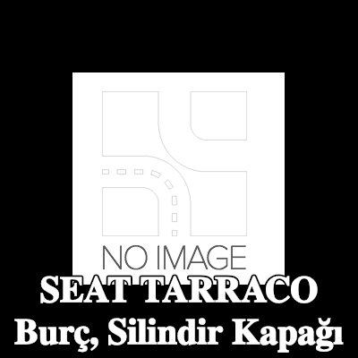 AJUSA Burç, silindir kapağı — SEAT Tarraco