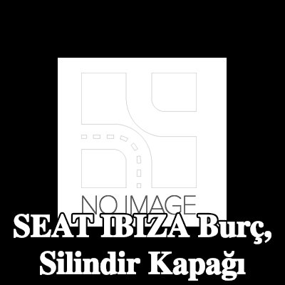 AJUSA Burç, silindir kapağı — SEAT Ibiza