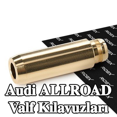 RIDEX Valf Kılavuzları — Audi Allroad