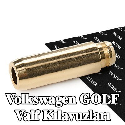 RIDEX Valf Kılavuzları — 2016 Volkswagen Golf