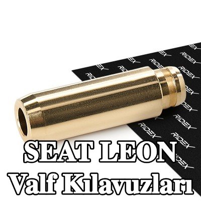 RIDEX Valf Kılavuzları — SEAT Leon
