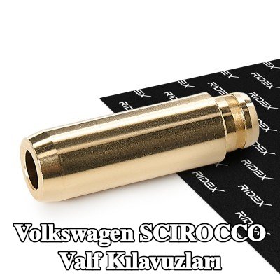 RIDEX Valf Kılavuzları — Volkswagen Scirocco