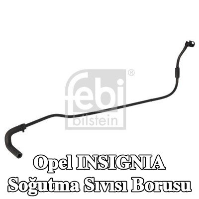FEBI BILSTEIN Soğutma Sıvısı borusu — Opel Insignia