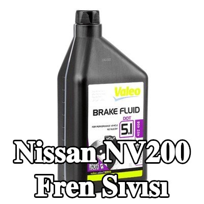 VALEO Fren Sıvısı — Nissan Nv200
