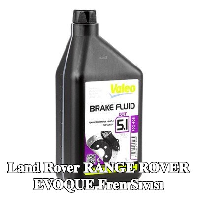 VALEO Fren Sıvısı — Land Rover Range Rover Evoque
