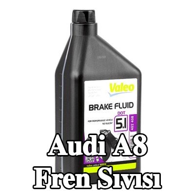 VALEO Fren Sıvısı — Audi A8