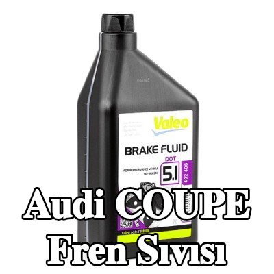 VALEO Fren Sıvısı — Audi Coupe